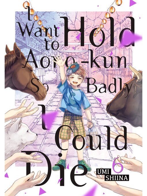 Cover image for I Want to Hold Aono-kun So Badly I Could Die, Volume 6